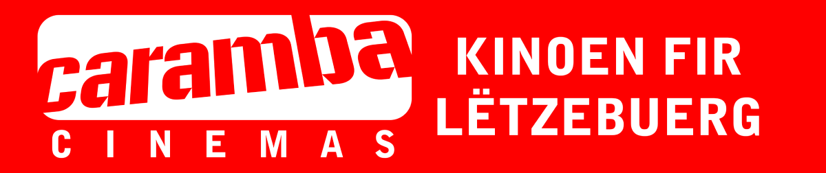 Caramba Cinemas Kinoën fir Lëtzebuerg